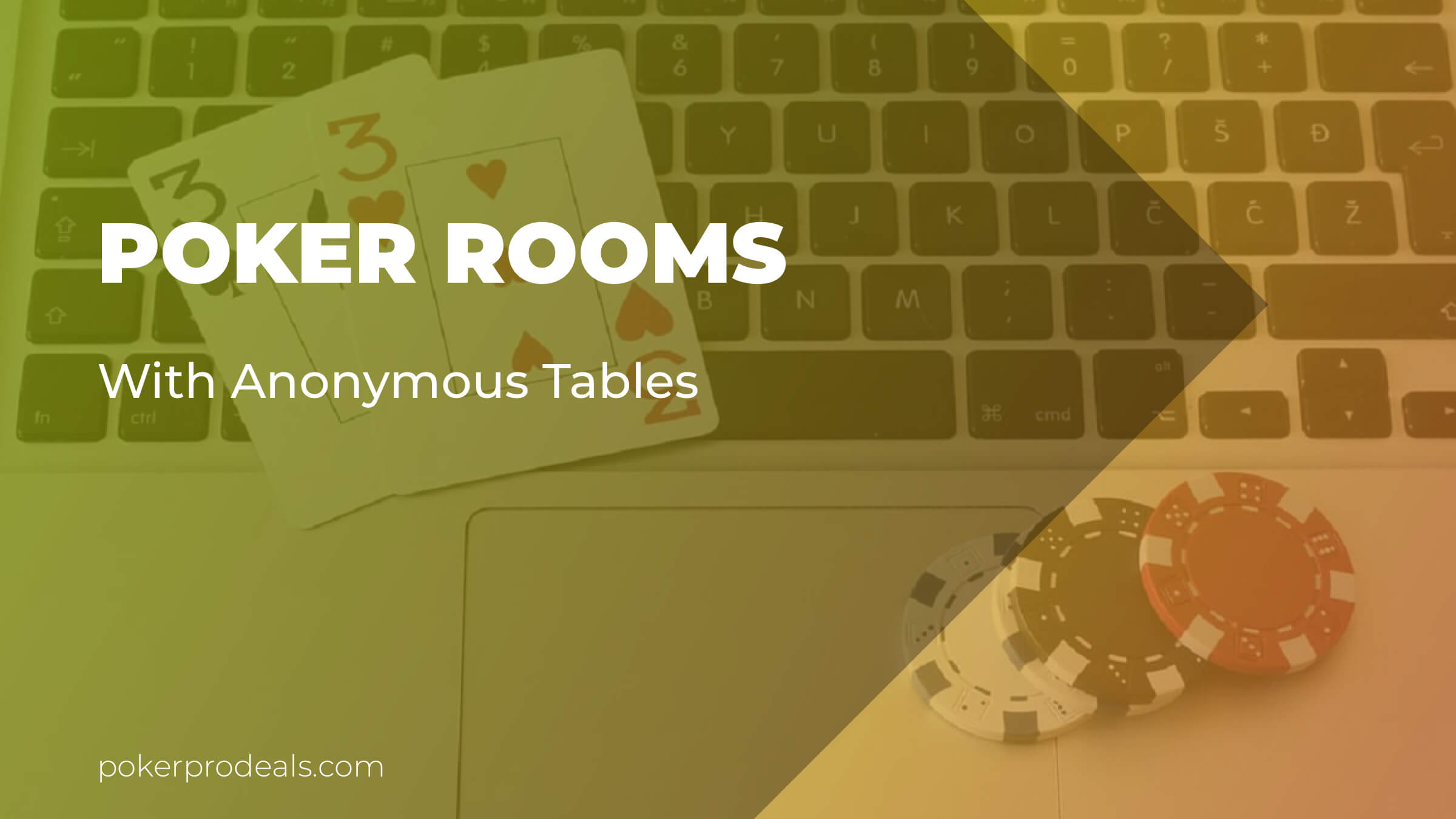 Poker Rooms With Anonymous Tables